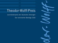 Titelbild der Siegerbroschüre des Theodor-Wolff-Preises 2016