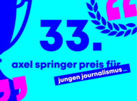 33. Axel-Springer-Preis für jungen Journalismus
