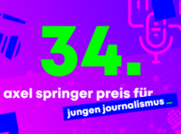 34. Axel Springer Preis für jungen Journalismus