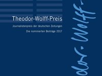 Titelbild der Dokumentation des Theodor-Wolff-Preises 2017