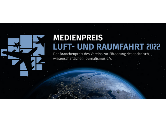 Ausschreibung des Medienpreises Luft- und Raumfahrt 2022